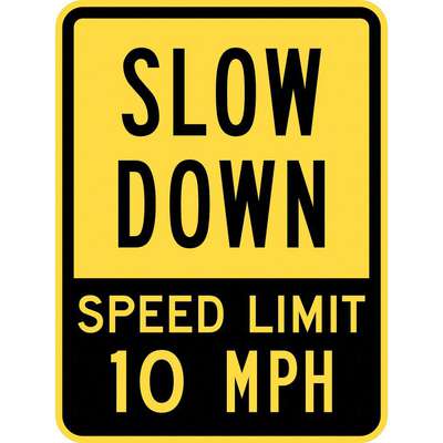 Sign,Slow Down Speed Limit 10