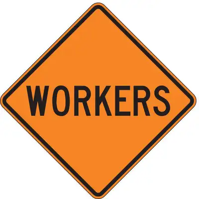Workers Traffic Sign,30" x 30"
