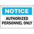 Safety Sign,Authorized Personn