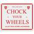 Chock Your Wheels Sign,Eng/Spn