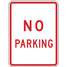 No Parking Sign 12X18" Red/Wht