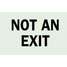 Not An Exit Sign,7 x 10In,