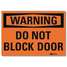 Warning Sign,Do Not Block Door,
