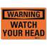 Warning Sign,Watch Your Head,5