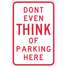 Humorous No Parking Sign,18" x
