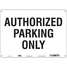 Authorized Parking Sign,White,